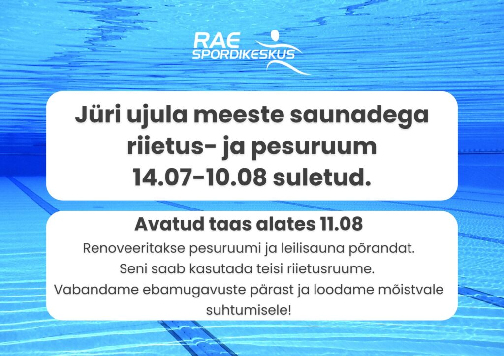 Jüri ujula meeste saunadega riietus- ja pesuruum 14.07-10.08 suletud. 1 Rae Spordikeskus juri ujula riietusruumid Rae spordikeskus